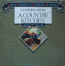 Cooking from a Country Kitchen (Great American cooking schools)