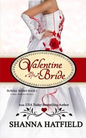 Valentine Bride: A Sweet Romance Novella (Holiday Brides) (Volume 1)