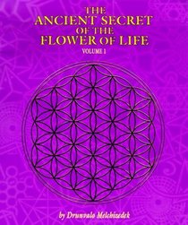 The Ancient Secret of the Flower of Life: Volume 1 (Ancient Secret of the Flower of Life)