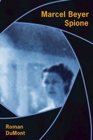 Spione: Roman (Roman Dumont) (German Edition)