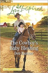 The Cowboy's Baby Blessing (Cowboy Country, Bk 6) (Love Inspired, No 1076) (True Large Print)