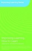 Improving Learning How to Learn: Classrooms, Schools and Networks