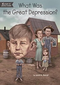 What Was the Great Depression? (What Was...?)