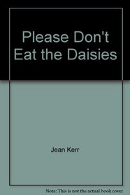 Please Don't Eat the Daisies