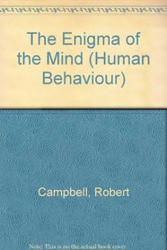 The Enigma of the Mind (Human Behaviour)