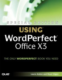 Special Edition Using WordPerfect Office X3 (Special Edition Using)
