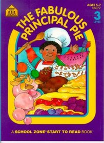 The Fabulous Principal Pie (Start to Read! Trade Edition Ser.)
