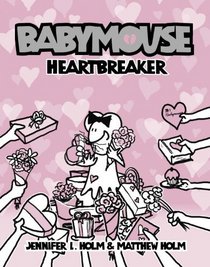 Heartbreaker (Turtleback School & Library Binding Edition) (Babymouse (Prebound))