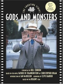 Gods and Monsters: The Shooting Script