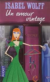 Un Amour Vintage (A Vintage Affair) (French Edition)