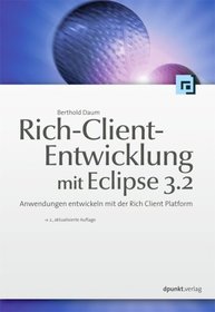 Rich-Client-Entwicklungen mit Eclipse 3.2