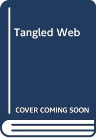 Tangled Web