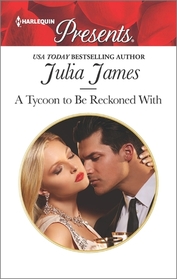 A Tycoon to Be Reckoned With (Harlequin Presents, No 3431)