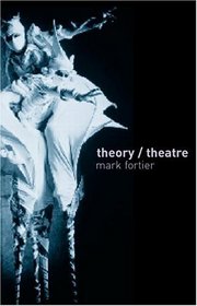 Theatre/Theory: An Introduction