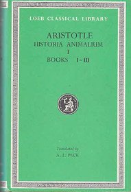 Historia Animalium: Bk. 1-3 (Loeb Classical Library)