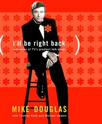 I'll Be Right Back : Memories of TV's Greatest Talk Show