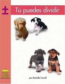 Tu puedes dividir (Yellow Umbrella Books. Mathematics. Spanish.) (Spanish Edition)