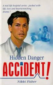 Accident!: Hidden Danger (Accident!)