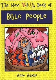 The New Kids Book of Bible People (New Kids Junior Reference Series)