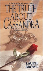 The Truth About Cassandra (Masquerade, Bk 1)