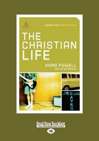 The Christian Life: Junior High Group Study