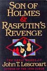 Son of Holmes and Rasputin's Revenge : The Early Works of John T. Lescroart