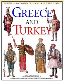 Greece and Turkey (Cultures and Costumes)
