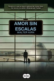 Amor sin escalas / Up in the Air (Spanish Edition)