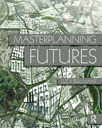 Masterplanning Futures