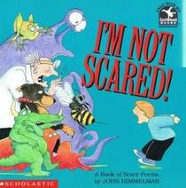 I'm Not Scared!: A Book of Scary Poems (Read With Me)