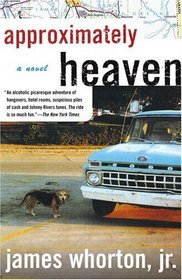 Approximately Heaven : A Novel