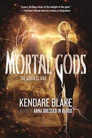 Mortal Gods (The Goddess War)
