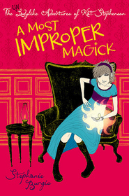 A Most Improper Magick (Kat Stephenson, Bk 1)