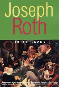 Hotel Savoy (Works of Joseph Roth)