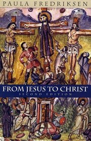 From Jesus to Christ : The Origins of the New Testament Images of Christ, Second Edition (Yale Nota Bene)
