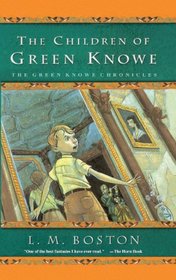 The Children Of Green Knowe (Green Knowe, Bk 1)