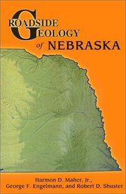 Roadside Geology of Nebraska (Roadside Geology Series)