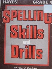 Spelling Skills and Drills Grade 4 (Teacher's Manual and Answer Book, Volume 1)
