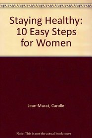 Staying Healthy: 10 Easy Steps for Women