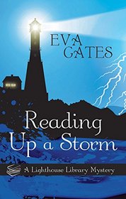 Reading Up a Storm (A Lighthouse Library Mystery)