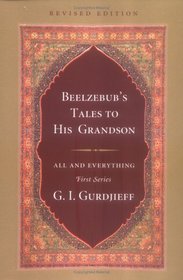 Beelzebub's Tales to His Grandson (All and Everything/First)