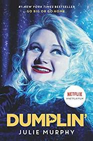 Dumplin? Movie Tie-in Edition