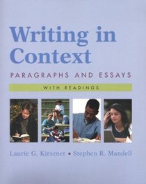 Writing in Context : Paragraphs and Essays with Readings