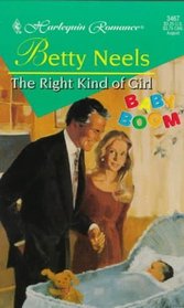 The Right Kind of Girl (Baby Boom) (Harlequin Romance, No 3467)