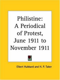 Philistine - A Periodical of Protest, June 1911 to November 1911