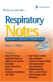 Respiratory Notes: Respiratory Therapist's Pocket Guide (Davis's Notes)