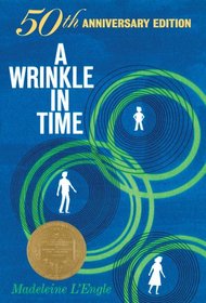 A Wrinkle in Time (Time Quintet, Bk 1) (50th Anniversary Commemorative Edition)