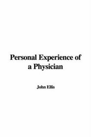Personal Experience of a Physician: Latest