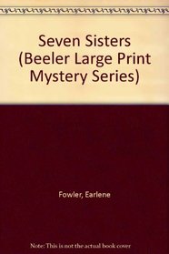Seven Sisters (Beeler Large Print Mystery Series)