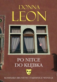 Po nitce do klebka (Drawing Conclusions) (Guido Brunetti, Bk 20) (Polish Edition)